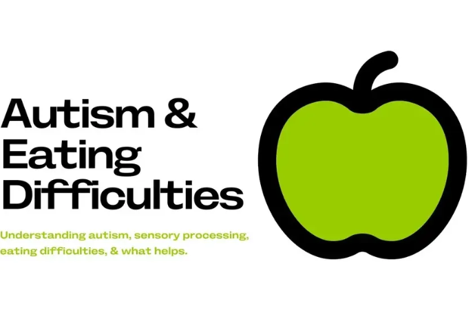 Autism &amp;amp; Eating Difficulties