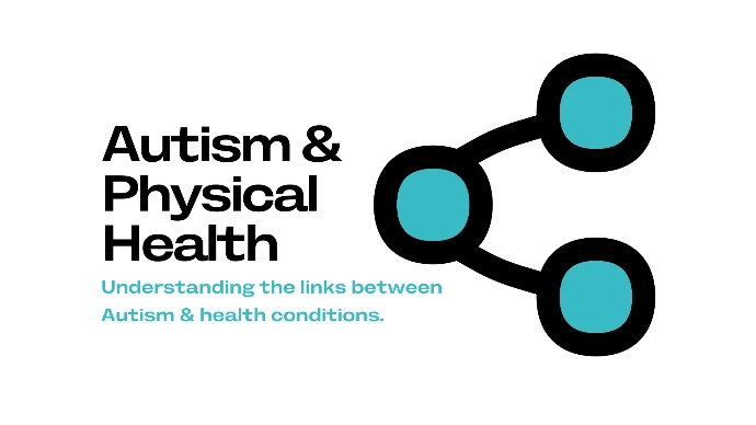 Autism and Physical Health