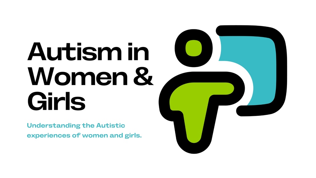 Autism in Women & Girls